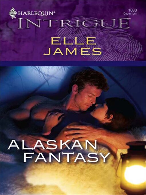 Title details for Alaskan Fantasy by Elle James - Available